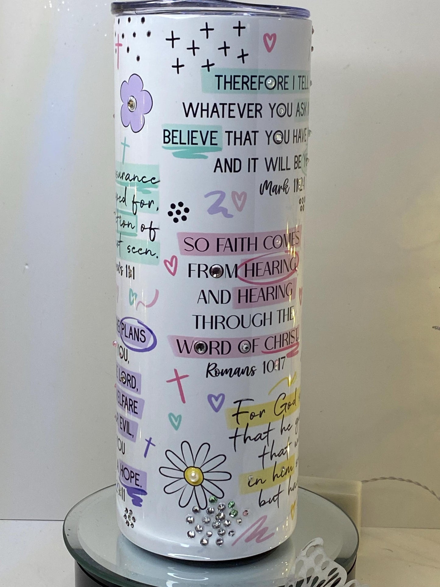 Bible Verse Tumbler Power of Faith Rhinestone Cup Christian Scripture Gift Mark 1124, John 3:16 Romans 1017 20 oz Tumbler